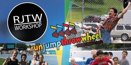 Run Jump Throw Wheel Workshops Available