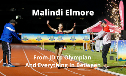 Malindi Elmore: From JD to Olympian & Everything In Between