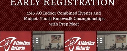 Early Registration for 2016 Indoor Combined Events and Midget-Youth Racewalk Championships